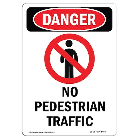 OSHA Danger Sign, No Pedestrian Traffic, 5in X 3.5in Decal